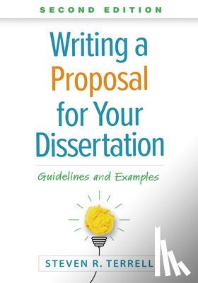 Terrell, Steven R. (Nova Southeastern University - Writing a Proposal for Your Dissertation, Second Edition