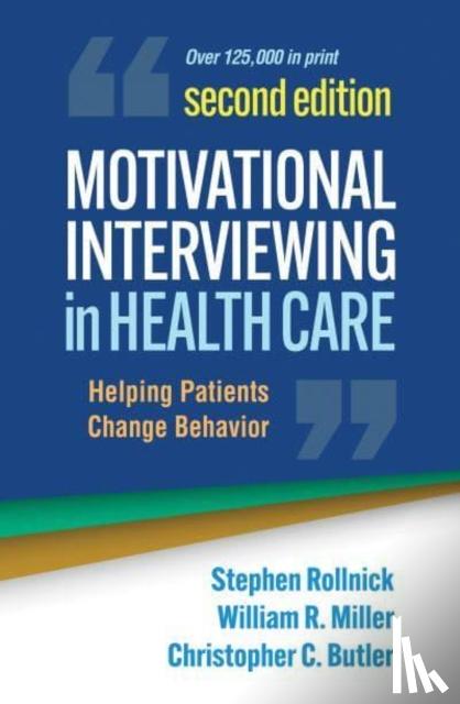 Rollnick, Stephen, Miller, William R., Butler, Christopher C. - Motivational Interviewing in Health Care, Second Edition