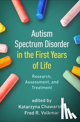  - Autism Spectrum Disorder in the First Years of Life