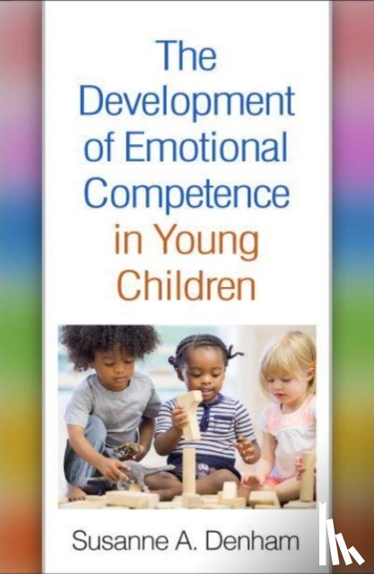 Denham, Susanne A. (George Mason University - The Development of Emotional Competence in Young Children