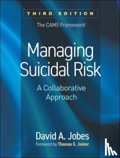 Jobes, David A. (The Catholic University of America - Managing Suicidal Risk, Third Edition