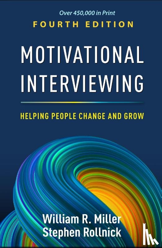 Miller, William R. (University of New Mexico (Emeritus) - Motivational Interviewing, Fourth Edition