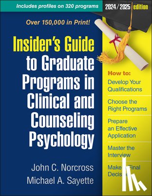 Norcross, John C., Sayette, Michael A. (University of Pittsburgh - Insider's Guide to Graduate Programs in Clinical and Counseling Psychology