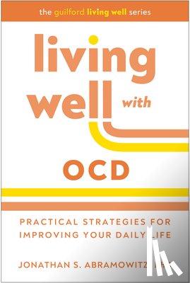 Abramowitz, Jonathan S. - Living Well with OCD