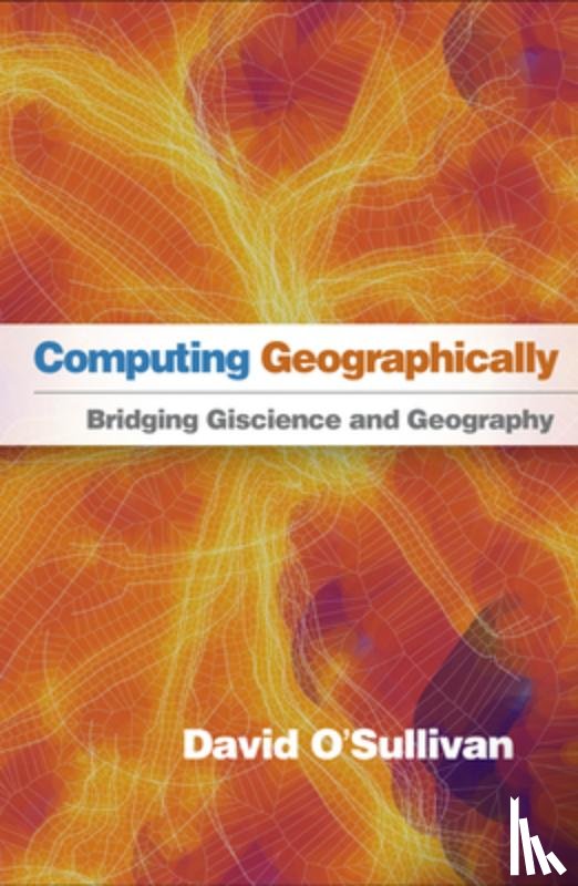 O'Sullivan, David - Computing Geographically
