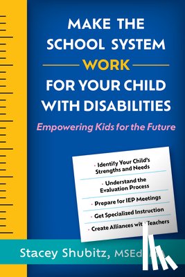 Shubitz, Stacey - Make the School System Work for Your Child with Disabilities