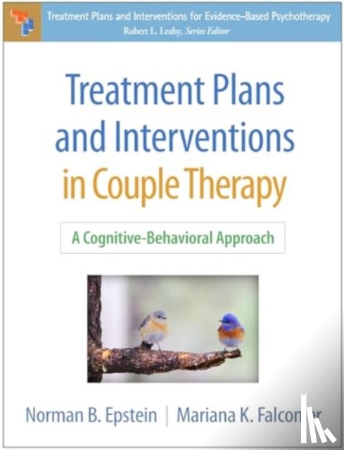 Epstein, Norman B., Falconier, Mariana K. (College Park - Treatment Plans and Interventions in Couple Therapy