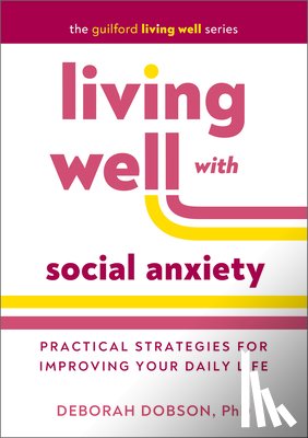 Dobson, Deborah (University of Calgary - Living Well with Social Anxiety