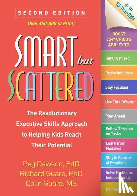 Dawson, Peg (Center for Learning and Attention Disorders, Guare, Richard, Guare, Colin - Smart but Scattered, Second Edition