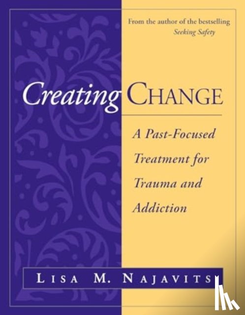 Najavits, Lisa M. (MA; University of Massachusetts Medical School - Creating Change