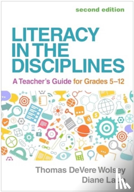Wolsey, Thomas DeVere, Lapp, Diane - Literacy in the Disciplines, Second Edition