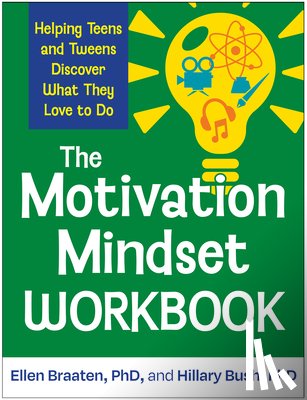 Braaten, Ellen (Massachusetts General Hospital/Harvard Medical School, Bush, Hillary - The Motivation Mindset Workbook