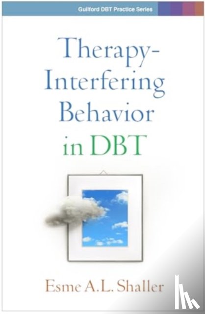 Shaller, Esme A.L. (University of California, Shaller, Esme A. L. (University of California - Therapy-Interfering Behavior in DBT