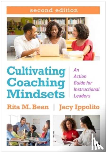 Bean, Rita M. (University of Pittsburgh (Emerita), Ippolito, Jacy (Salem State University - Cultivating Coaching Mindsets, Second Edition