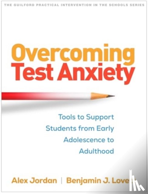 Jordan, Alexander H. (McLean Hospital and Harvard Medical School, Lovett, Benjamin J. (Columbia University - Overcoming Test Anxiety
