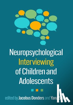  - Neuropsychological Interviewing of Children and Adolescents