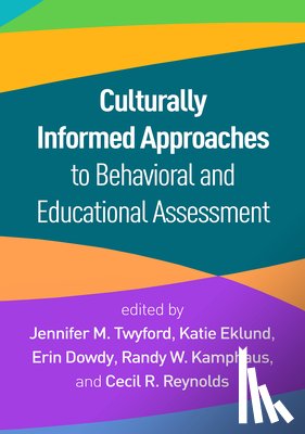  - Culturally Informed Approaches to Behavioral and Educational Assessment