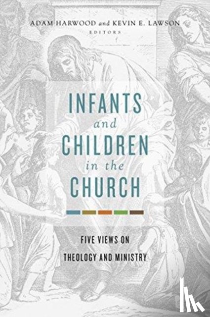  - Infants and Children in the Church