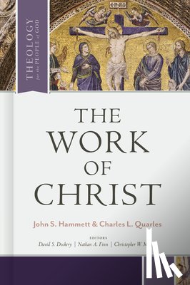 Hammett, John S. - The Work of Christ