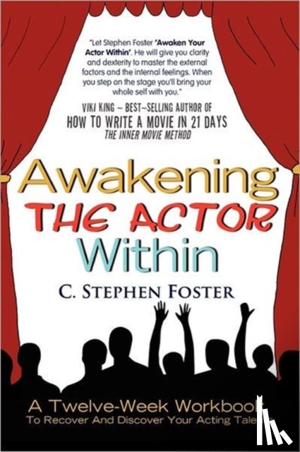 Foster, C Stephen - Awakening the Actor Within