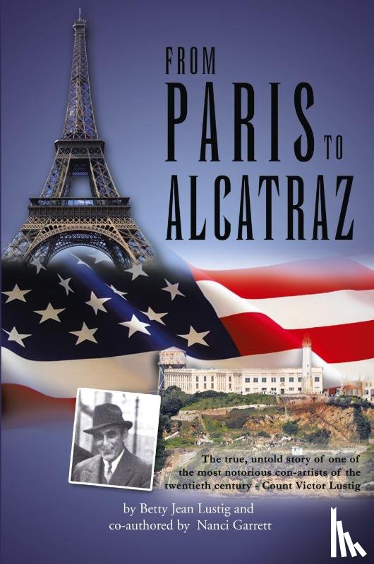 Lustig, Betty Jean, Garrett, Nanci - From Paris to Alcatraz