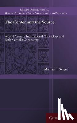 Svigel, Michael - The Center and the Source