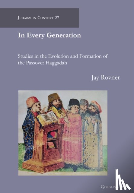 Rovner, Jay - Studies in the Evolution and Formation of the Passover Haggadah