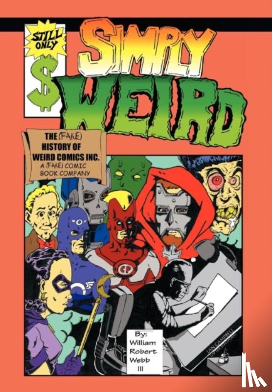 WEBB III, WILLIAM ROBERT - Simply Weird