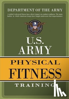 Department of the Army - U.S. Army Physical Fitness Training