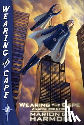 Harmon, Marion G - Wearing the Cape