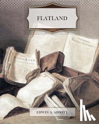 Abbott, Edwin A. - Flatland