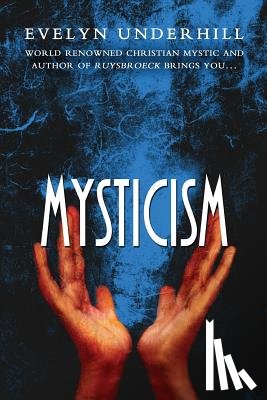 Underhill, Evelyn - Mysticism