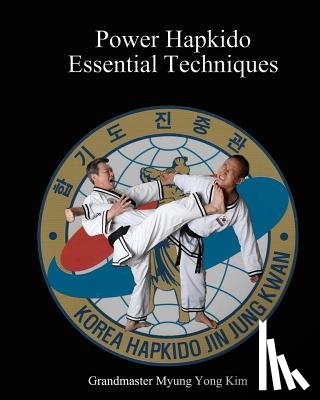 Kim, Ki - Power Hapkido Essential Techniques