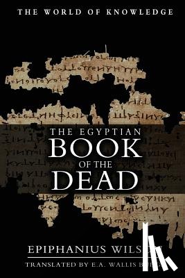 Budge, E. a. Wallis - The Egyptian Book Of The Dead