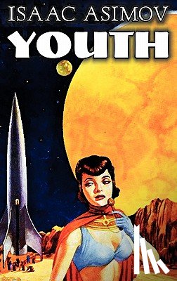 Asimov, Isaac - Youth by Isaac Asimov, Science Fiction, Adventure, Fantasy