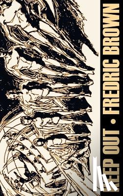 Brown, Fredric - Keep Out by Frederic Brown, Science Fiction, Adventure