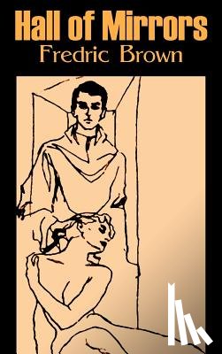 Brown, Fredric - Hall of Mirrors by Frederic Brown, Science Fiction, Fantasy, Adventure