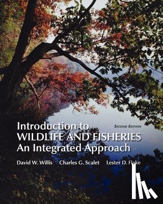 Willis, David - Introduction to Wildlife and Fisheries (Paperback)