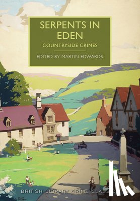 Edwards, Martin - Serpents in Eden: Countryside Crimes