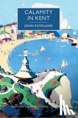 Rowland, John - CALAMITY IN KENT
