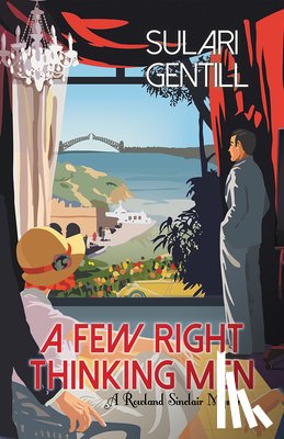 Gentill, Sulari - A Few Right Thinking Men
