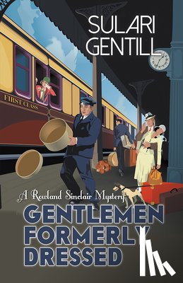 Gentill, Sulari - Gentlemen Formerly Dressed