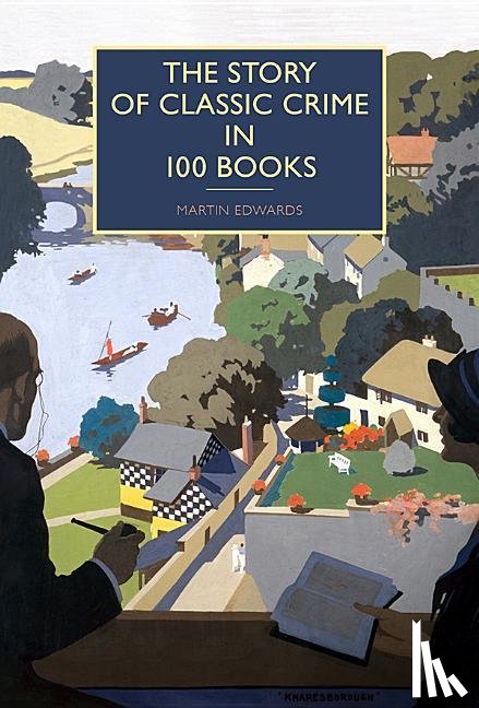 Edwards, Martin - STORY OF CLASSIC CRIME IN 100