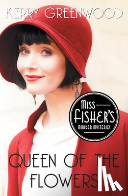 Greenwood, Kerry - Queen of the Flowers