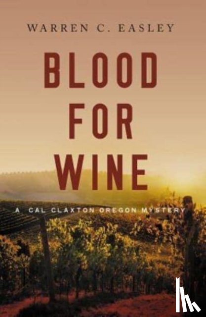 Easley, Warren C - Blood for Wine