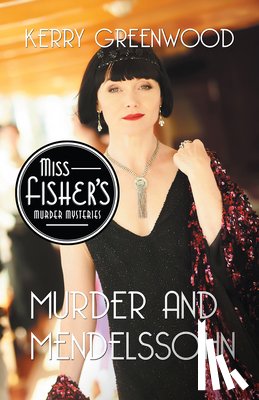 Greenwood, Kerry - Murder and Mendelssohn
