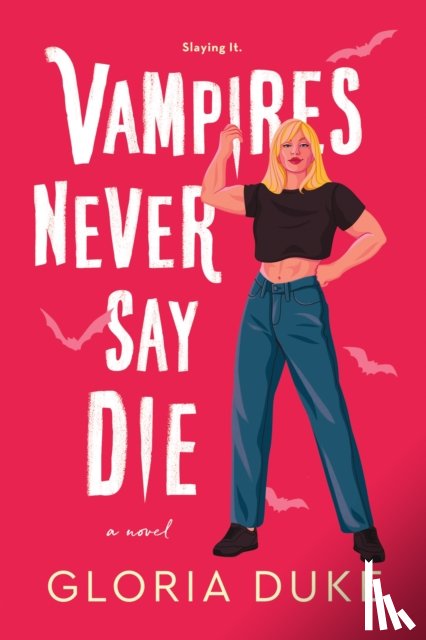 Duke, Gloria - Vampires Never Say Die