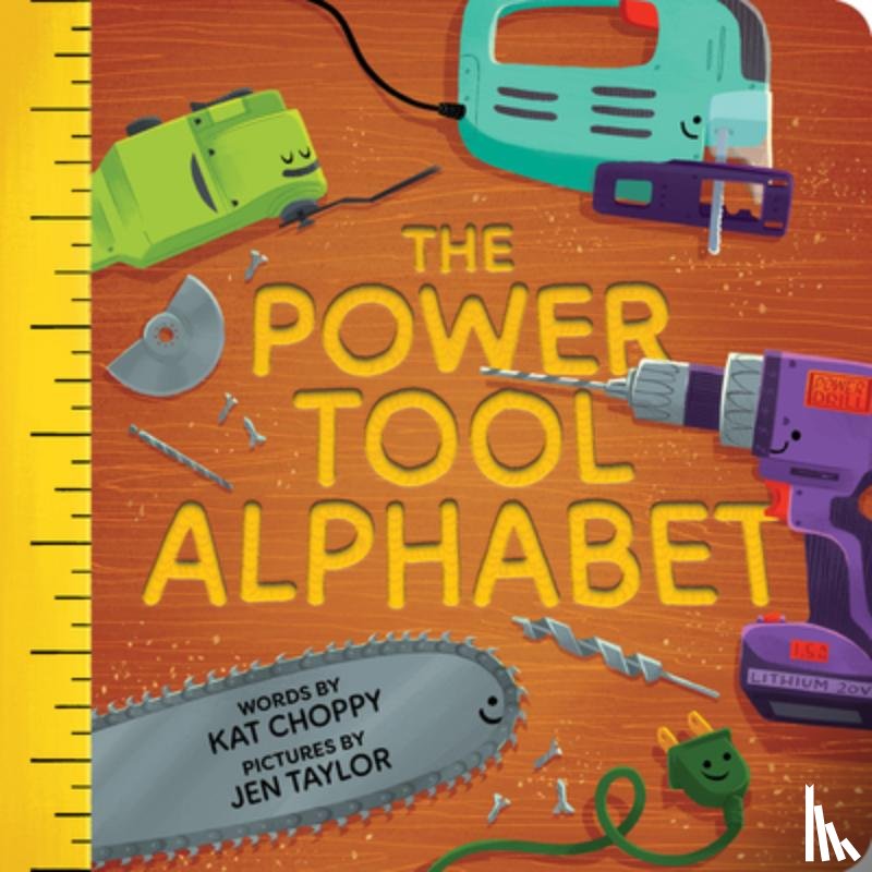 Choppy, Kat - The Power Tool Alphabet