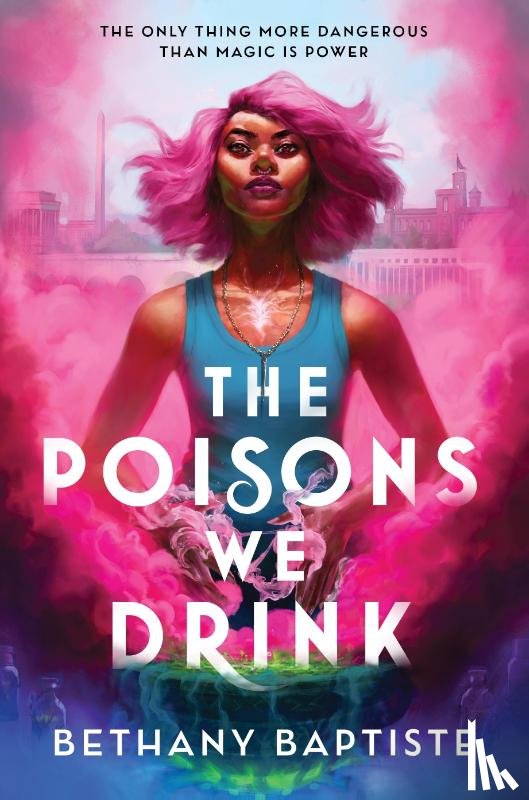 Baptiste, Bethany - The Poisons We Drink