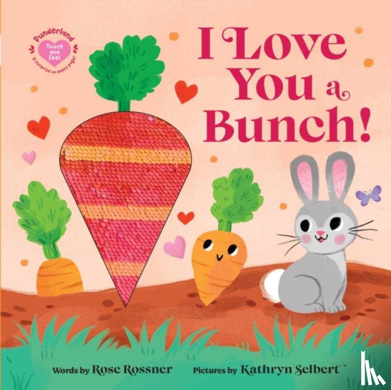 Rossner, Rose - I Love You a Bunch!